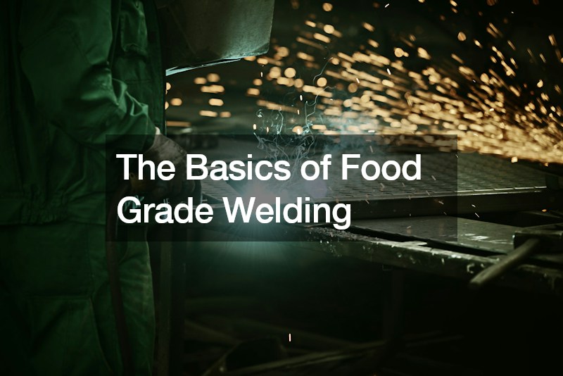 The Basics of Food Grade Welding Work Flow Management