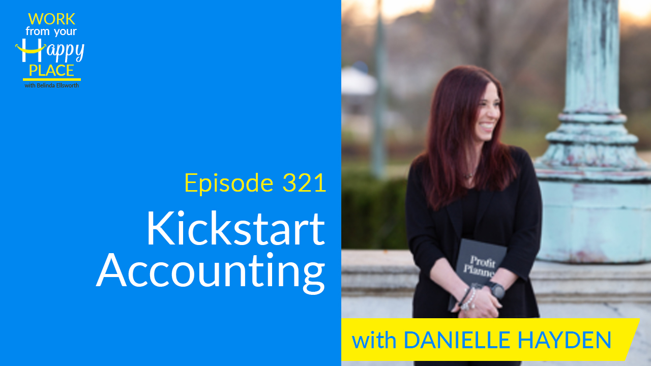 Episode 321 Danielle Hayden Kickstart Accounting Learn To Work