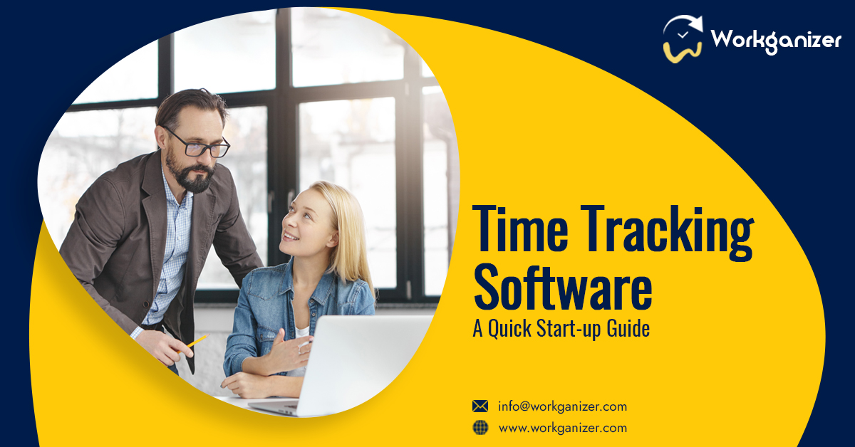 A Quick Guide to Get Started with Time Tracking Software Workganizer