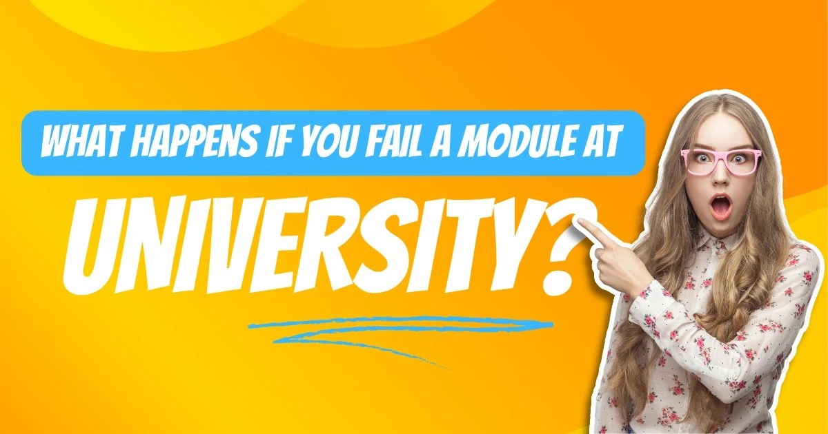 What Happens If You Fail a Module At University? Tips & Help(03)