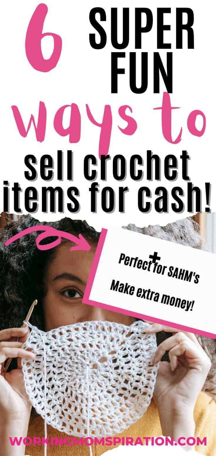 6 Creative Ways to Make Money Selling Crochet Items!