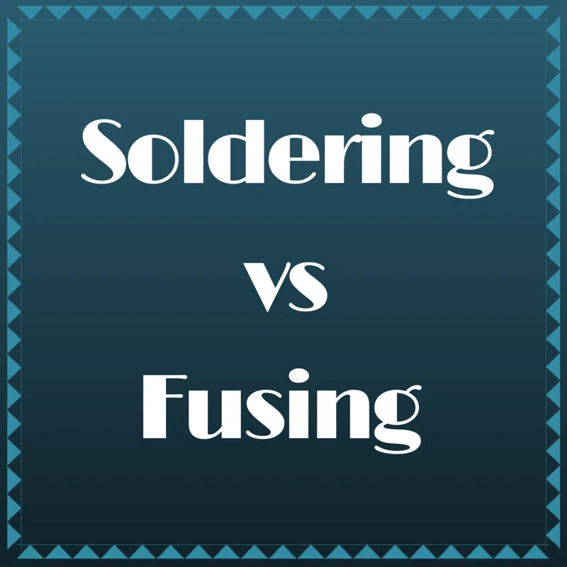 Soldering vs. Fusing Jewelry Making Tools & Supplies