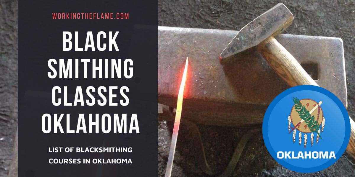Blacksmithing Classes in Oklahoma 2024 [Updated] Working the Flame