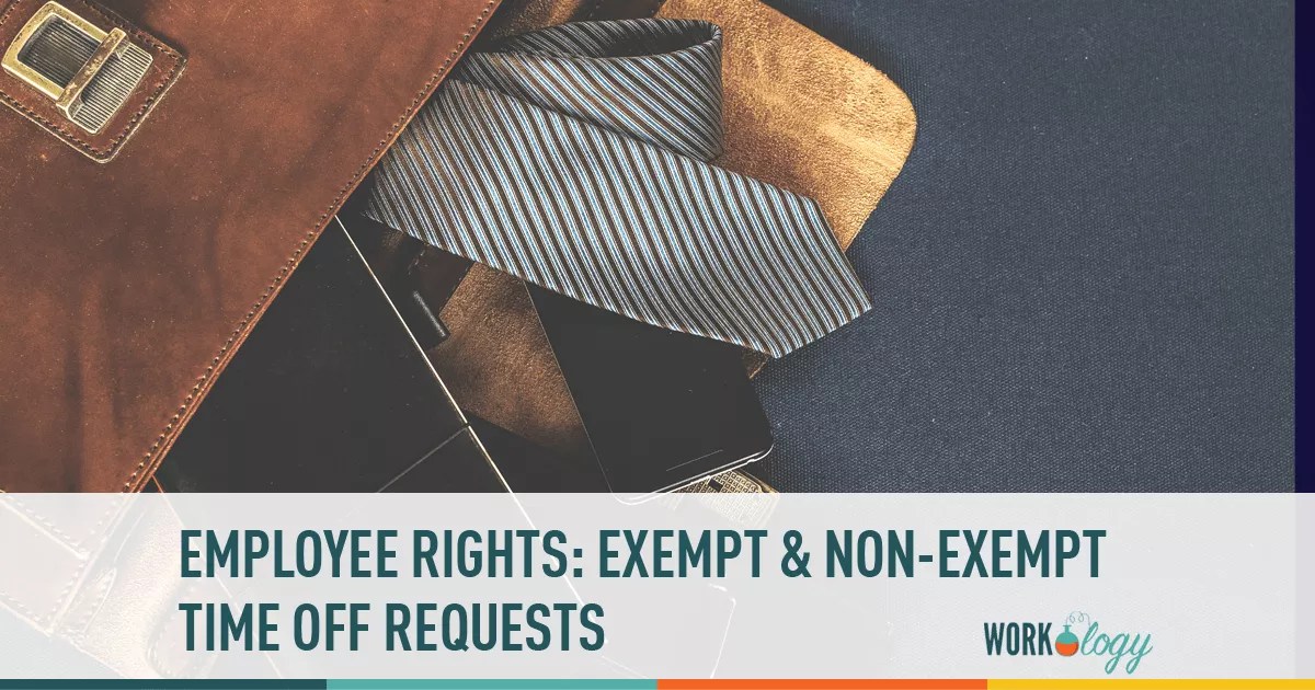 Time Off Requests for Exempt vs. NonExempt Workology