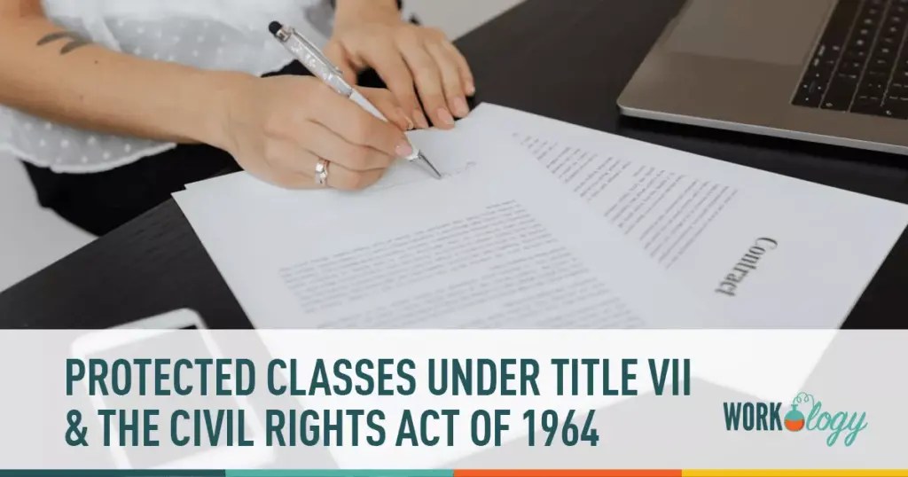 Title VII & the Civil Rights Act of 1964 Protected Classes