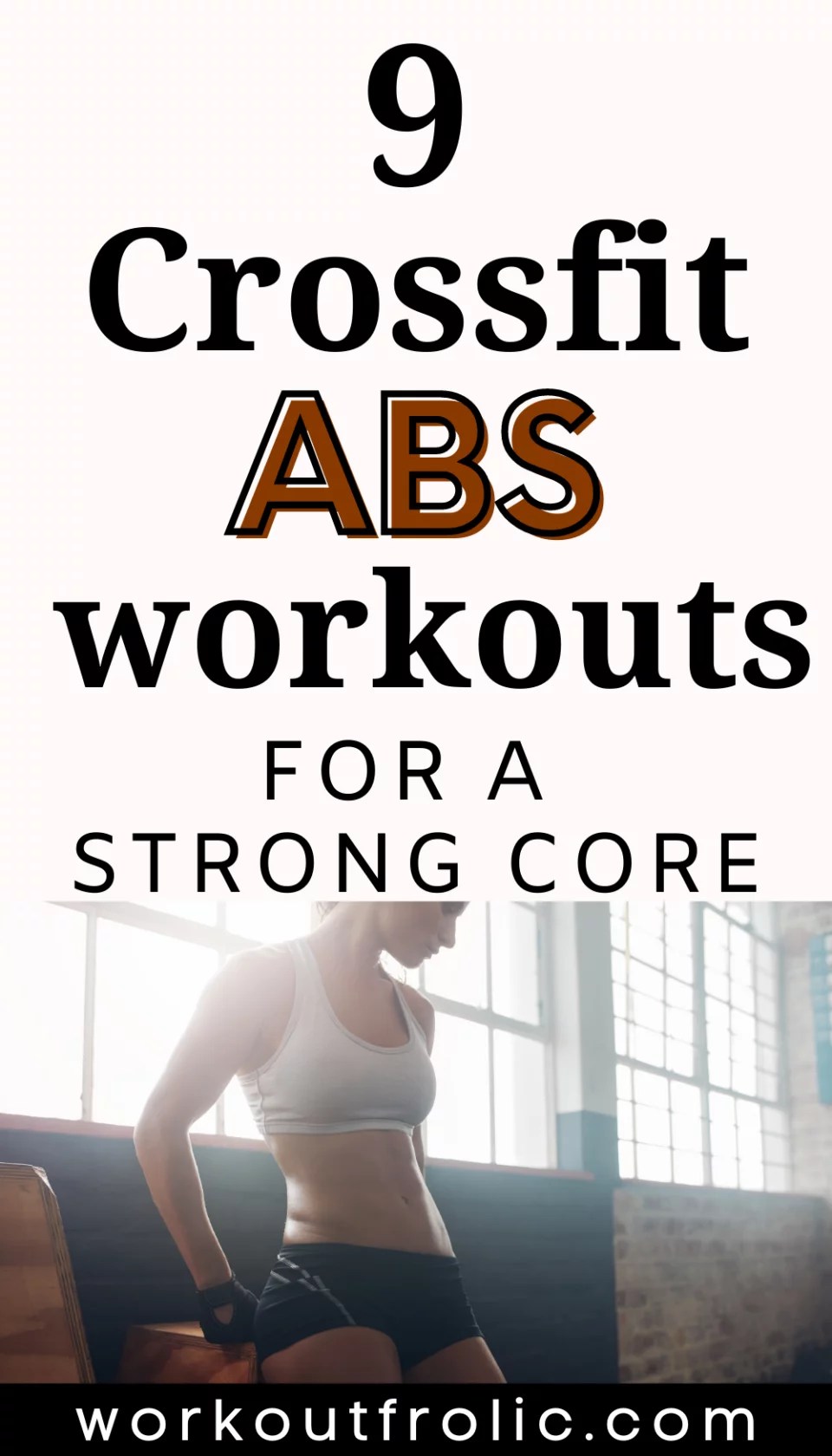 9 Effective Crossfit Ab Workouts For A Rockhard Sixpack
