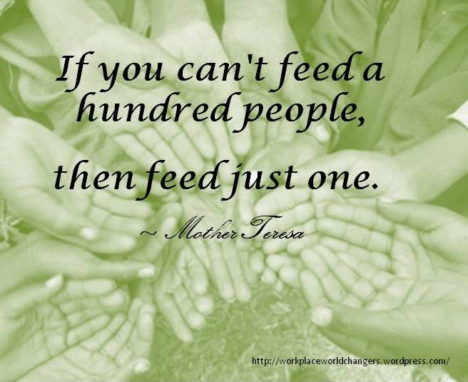 quotes about feeding the hungry Feeding The Hungry | Workplace Worldchangers