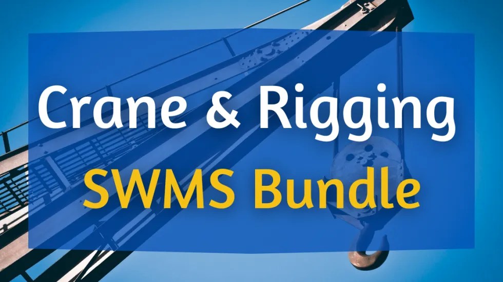 Crane & Rigging SWMS Bundle Work Safety QLD
