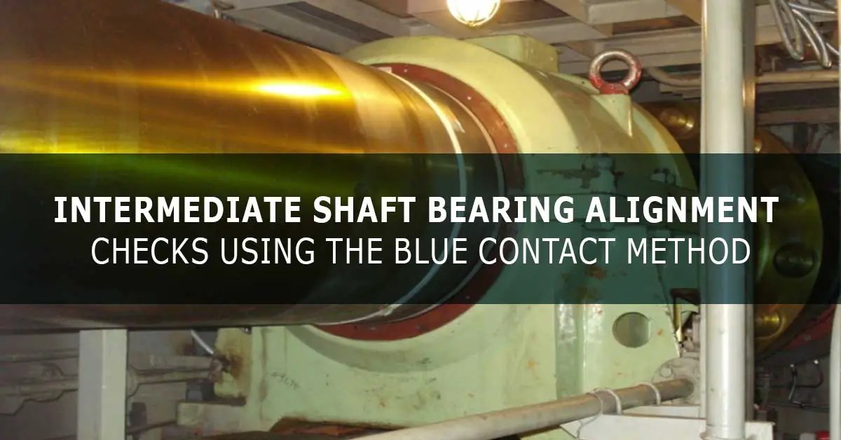 Intermediate Bearing Alignment Checks Using the Blue Contact Method