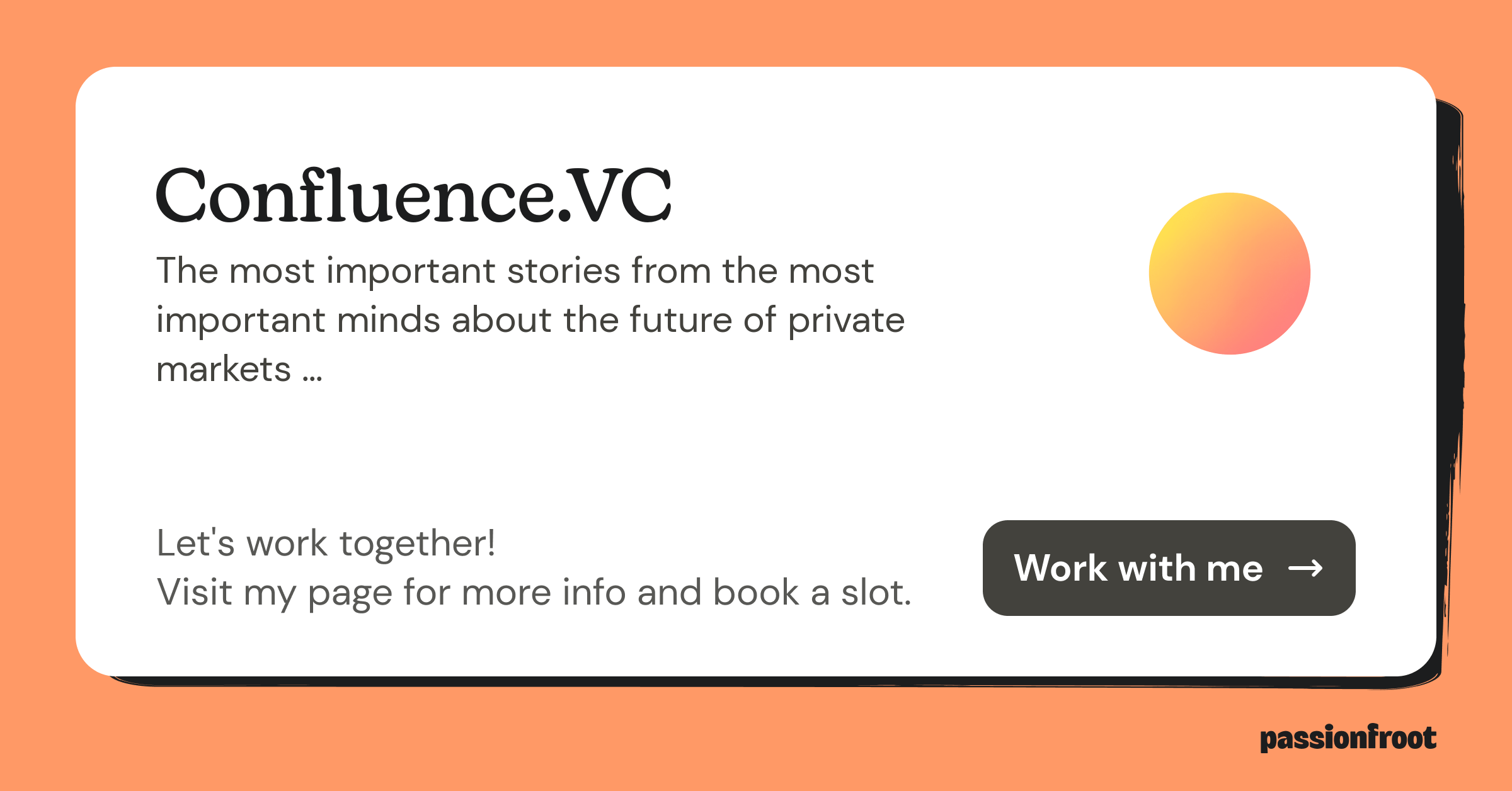 Confluence.VC Weekly Passionfroot