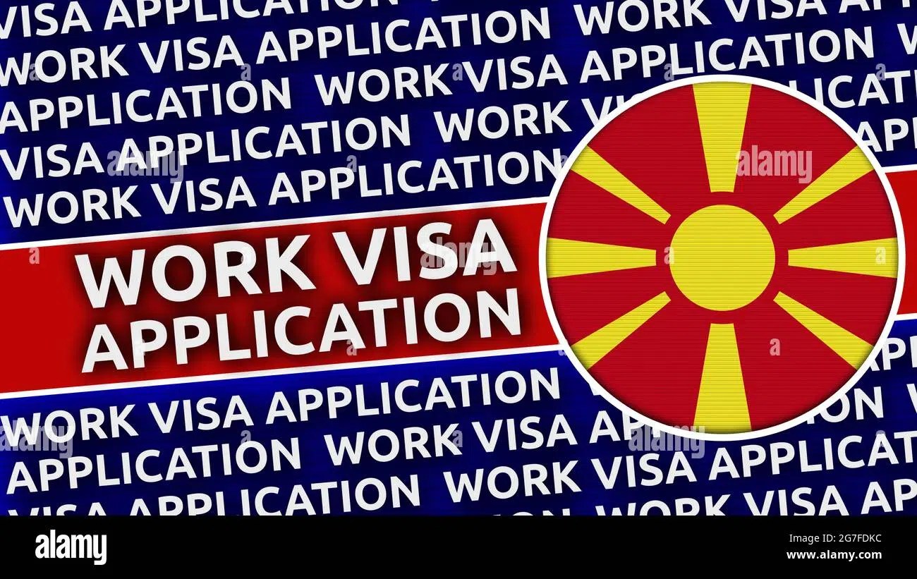 North Macedonia Work Visa Application and Requirements Work Study Visa