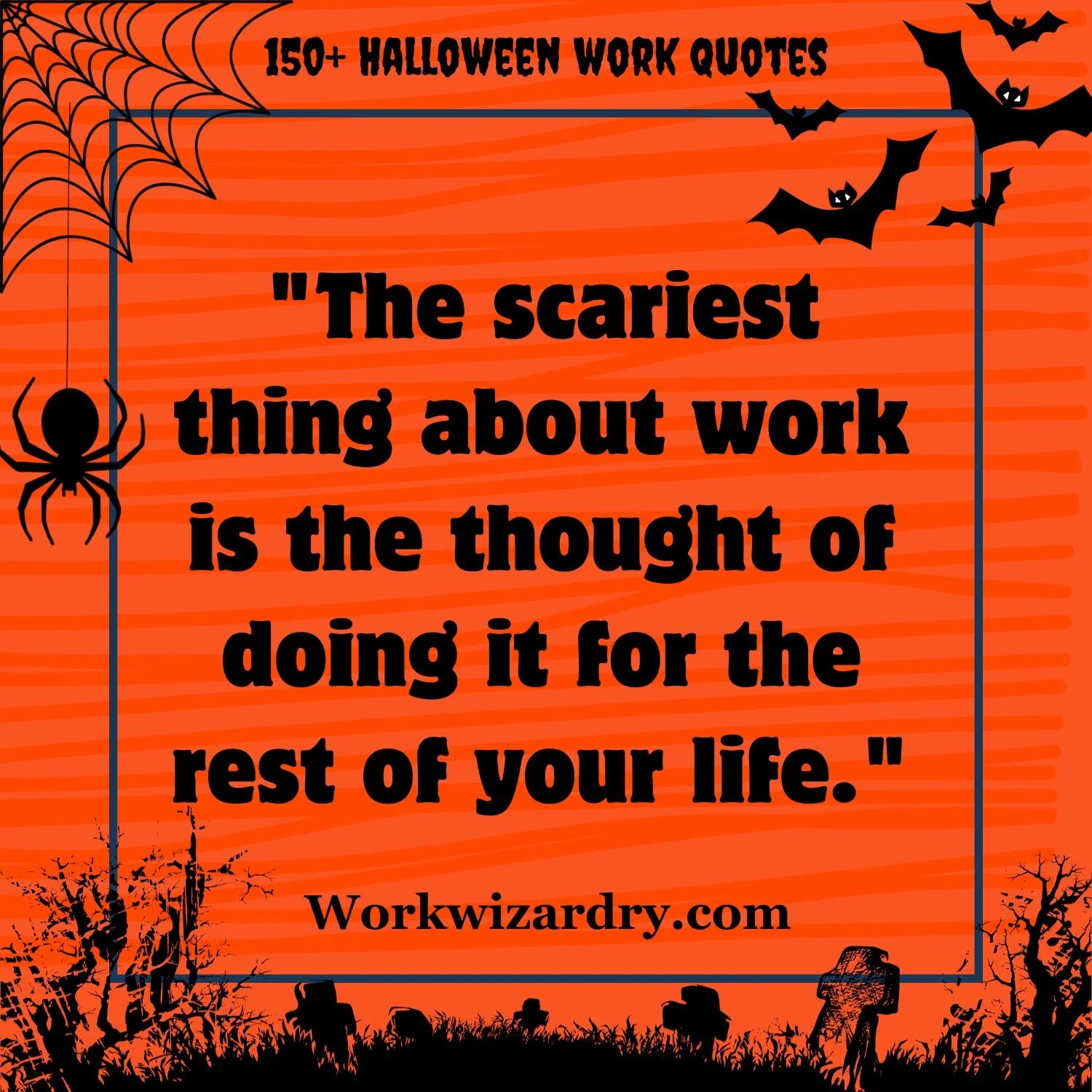 150+ Halloween Work Quotes To BOOst Your Workplace Spirit In 2024