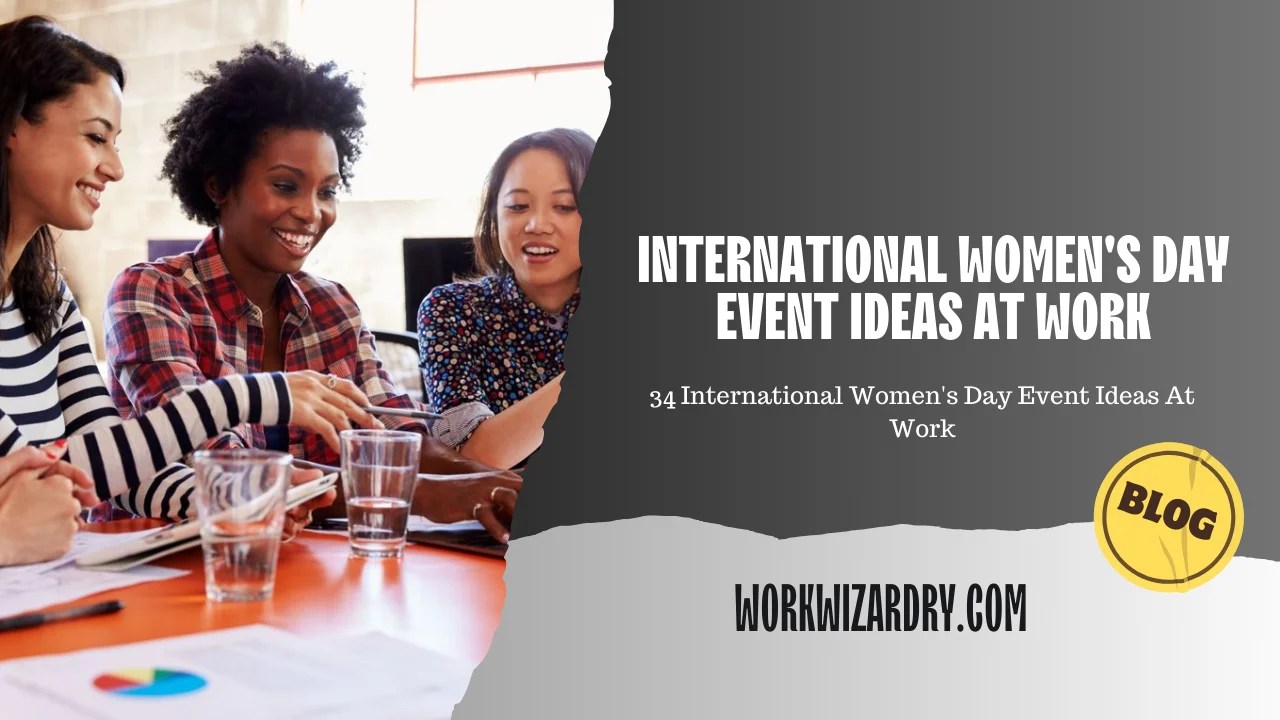 34 International Women's Day Event Ideas At Work Work Wizardry
