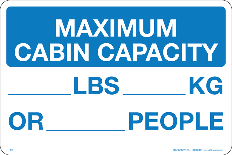 Lift Sign, Maximum Cabin Capacity, White, 18" x 12" Customize World