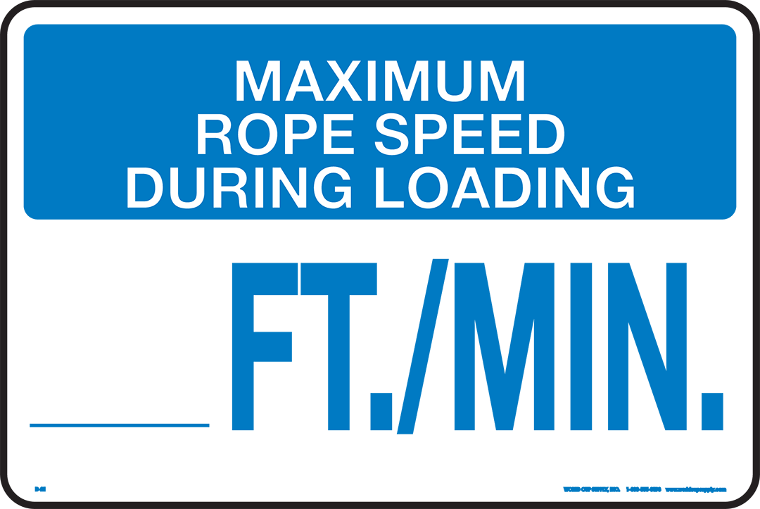 Lift Sign, Maximum Rope Speed, White, 18" x 12" Customize World Cup