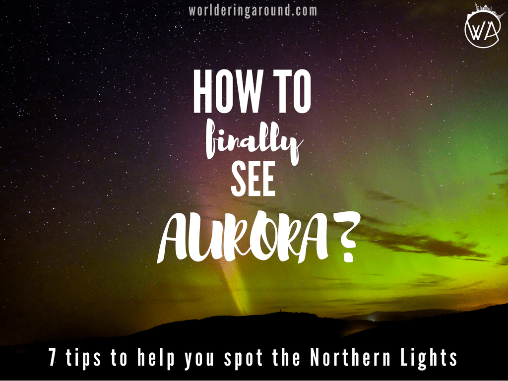 Aurora hunting guide how to finally see the Northern Lights