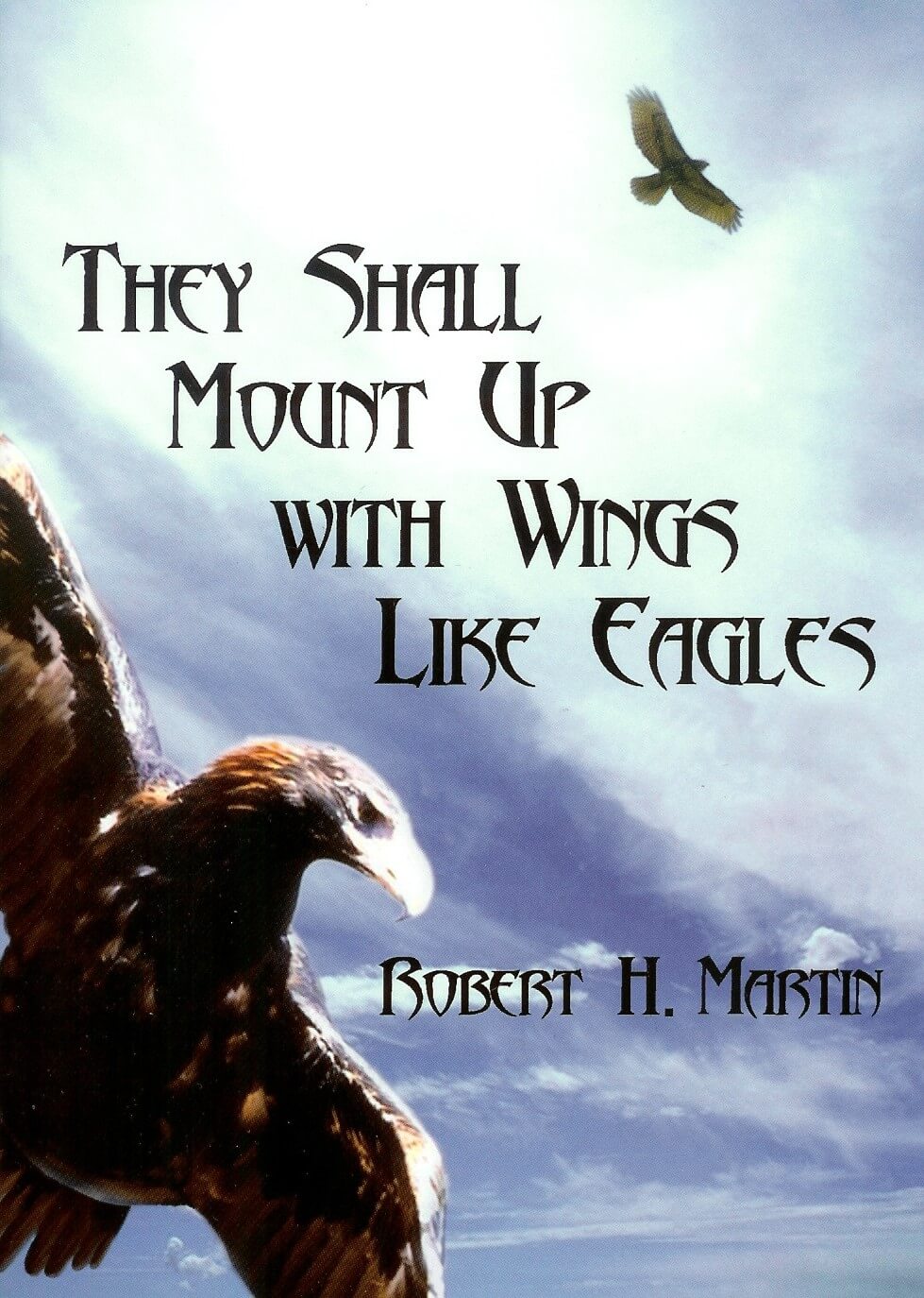 They Shall Mount Up With Wings Like Eagles World Evangelism Media Store