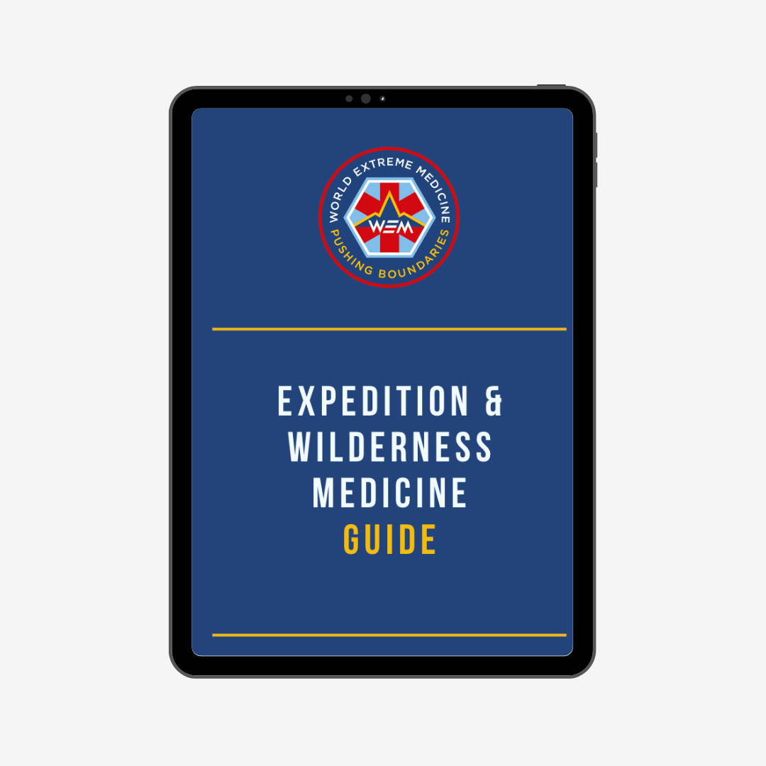Expedition & Wilderness Medicine Guide World Extreme Medicine