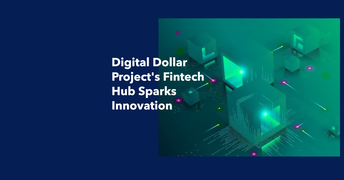 Digital Dollar Project's Hub Shaping the Future of Finance