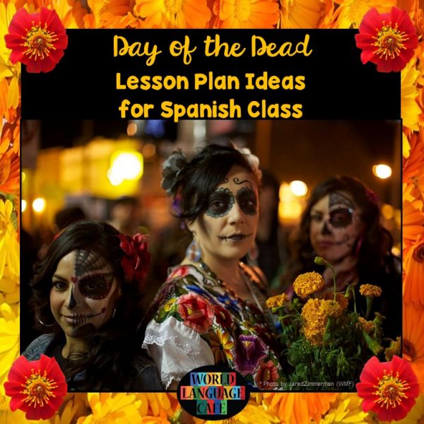 Day of the Dead, Día de los Muertos Spanish Lesson Plans and Ideas