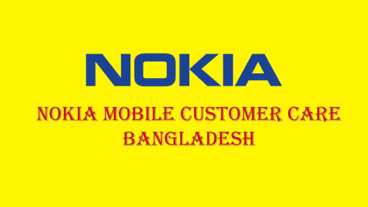 Nokia Customer Care Address & Mobile Number List