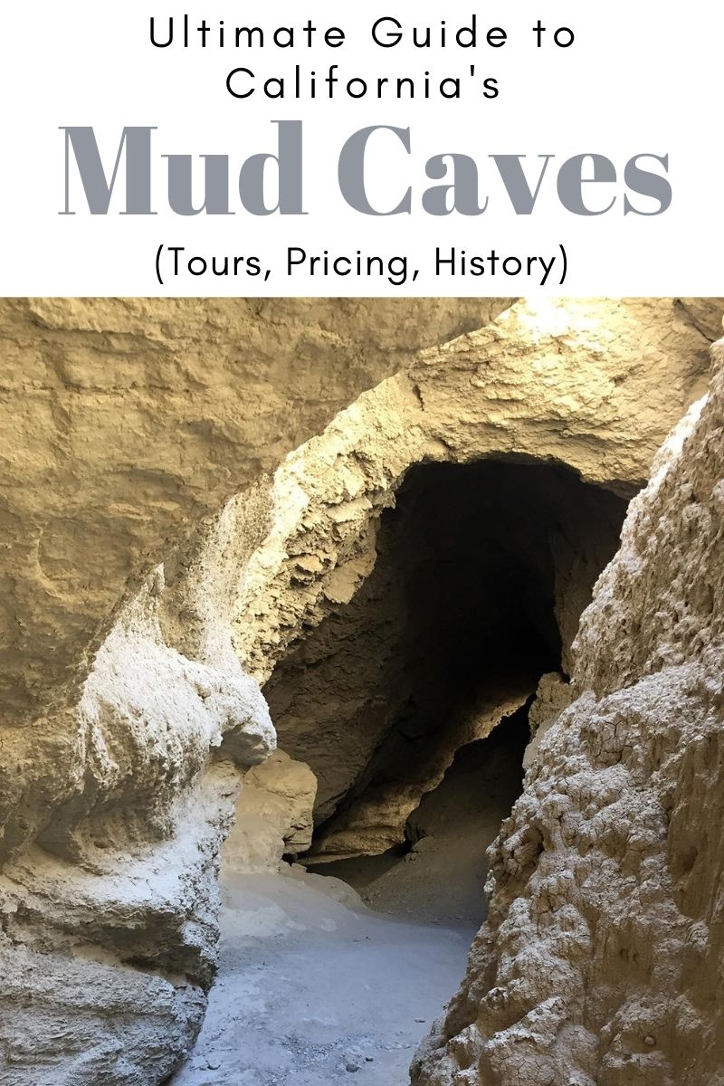 Ultimate Guide to Mud Caves, California (Tours, Pricing, History, Map