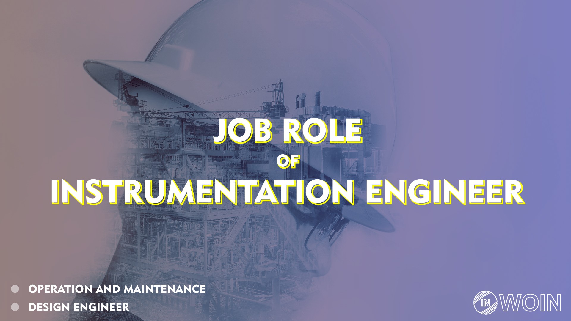Job roles of Instrumentation Engineer WOIN