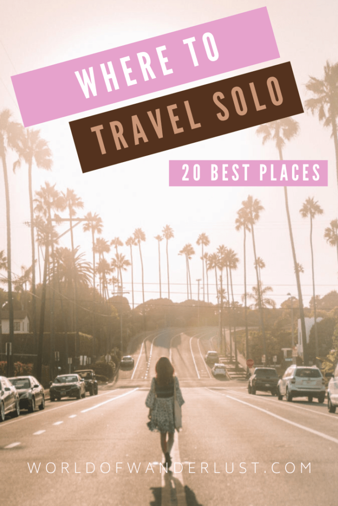 20 Best Places to travel solo World of Wanderlust