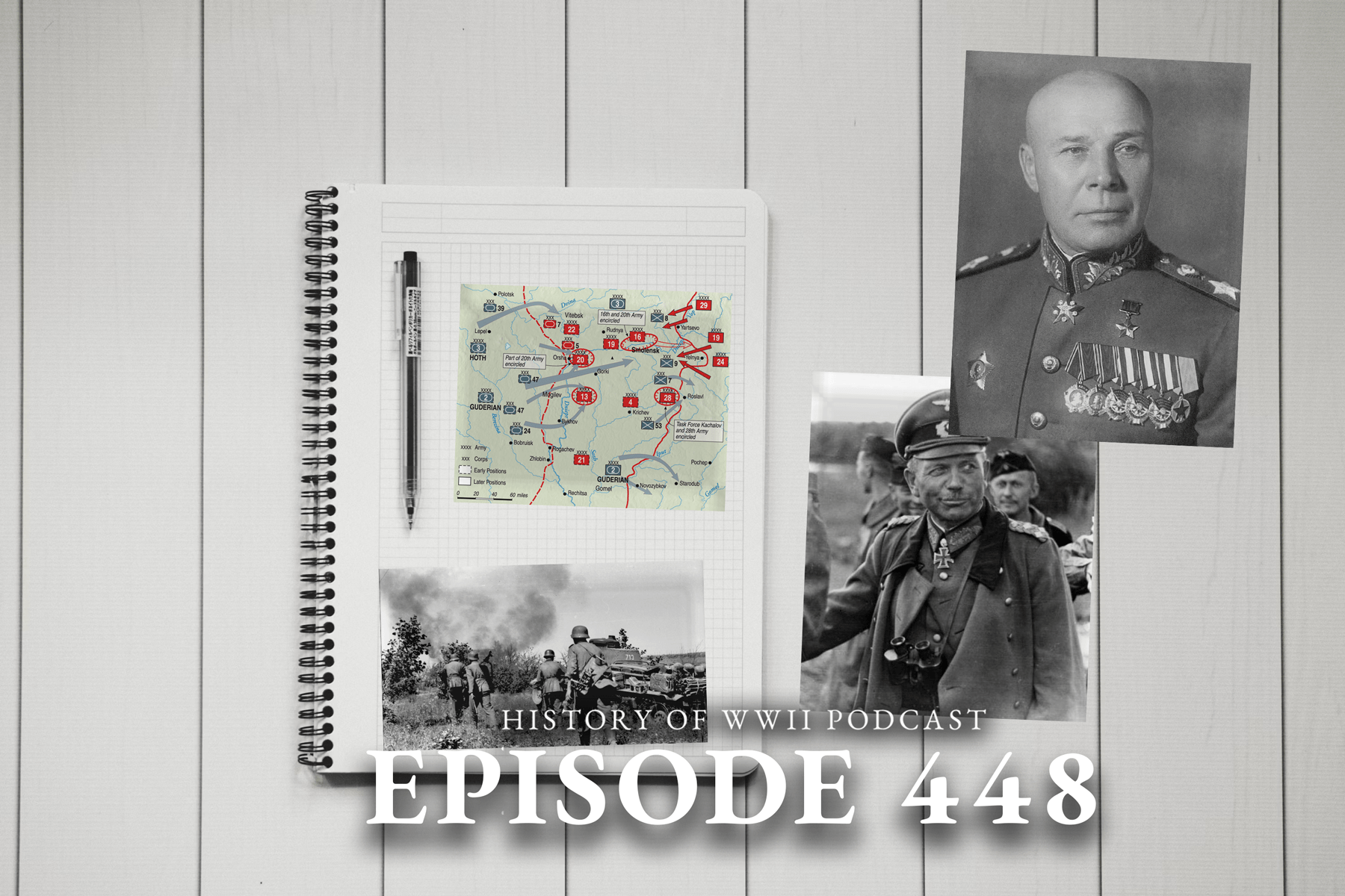 Episode 448When an Unstoppable Force Meets an Immovable Object The History of WWII Podcast