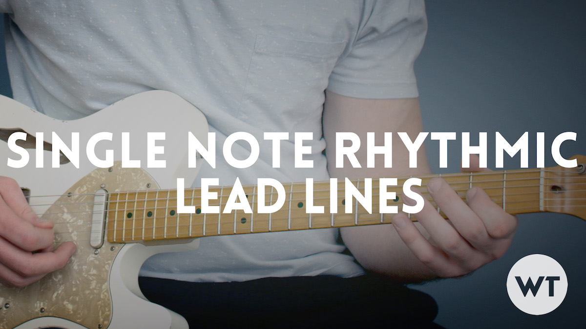 Lead Guitar Lesson Single Note Rhythm and Lead Lines