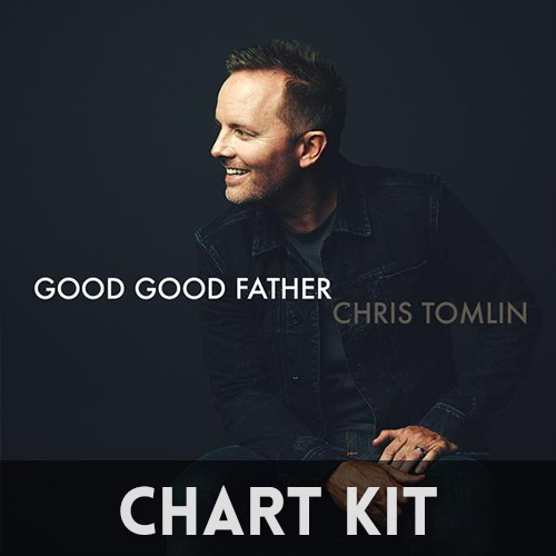 Good Good Father Chord Charts and Lyrics Chris Tomlin