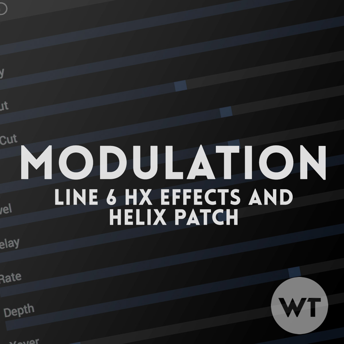 Modulation Line 6 HX Effects & Helix Patch Worship Tutorials