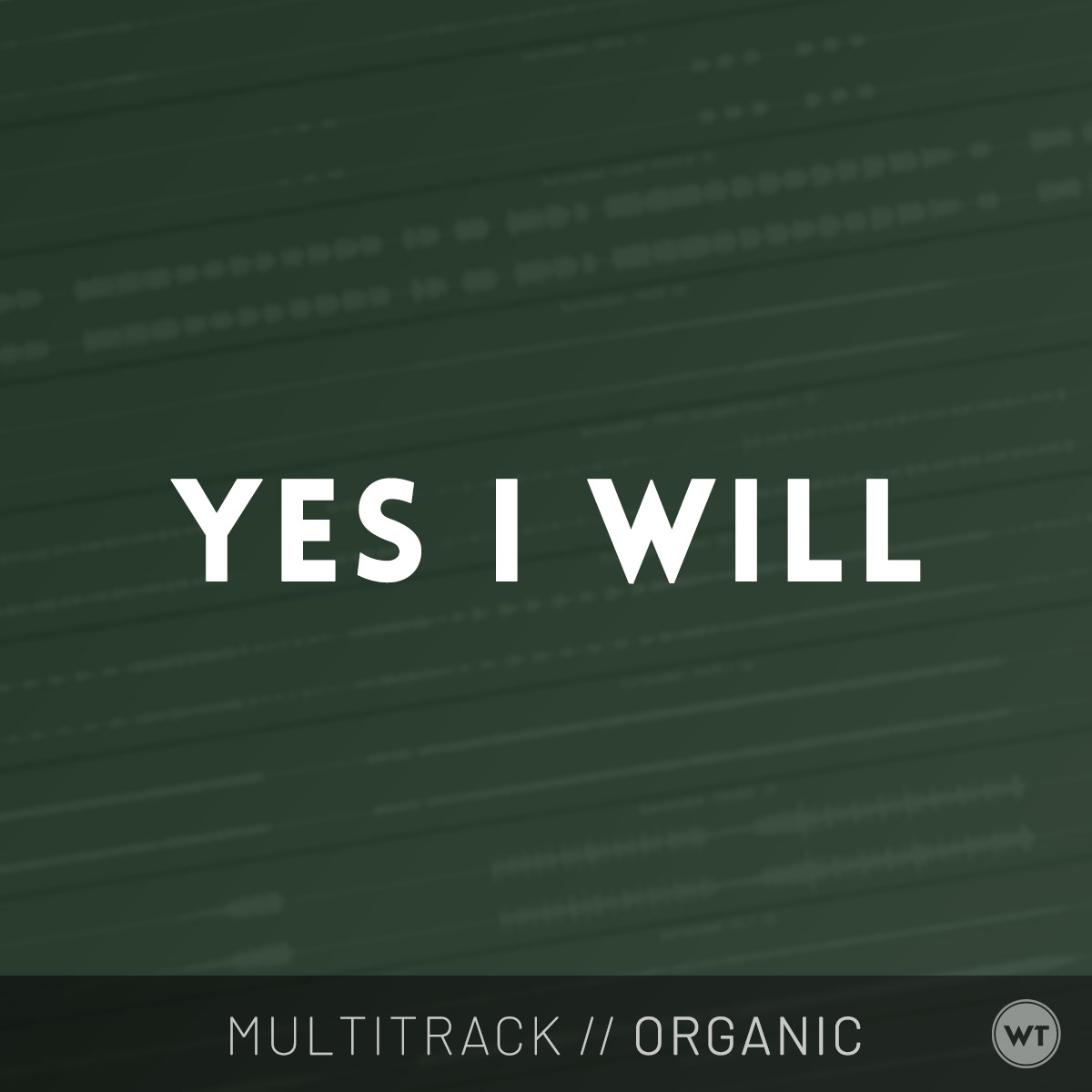 Yes I Will Multitrack Worship Tutorials