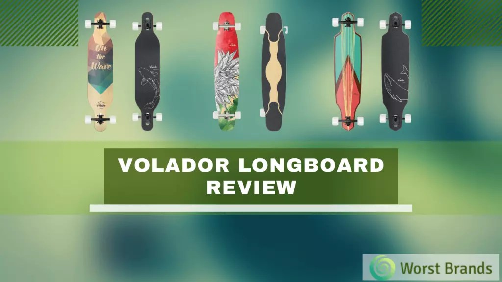Volador Longboard Review 2023 Are These Good? Worst Brands