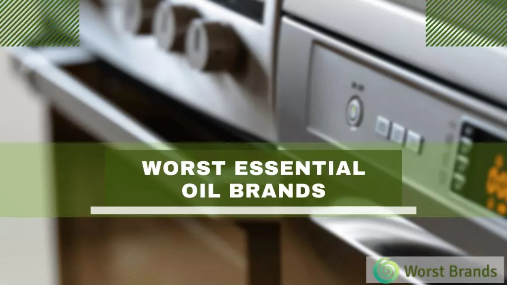 10 Worst Essential Oil Brands To Avoid Buyer's Guide Worst Brands