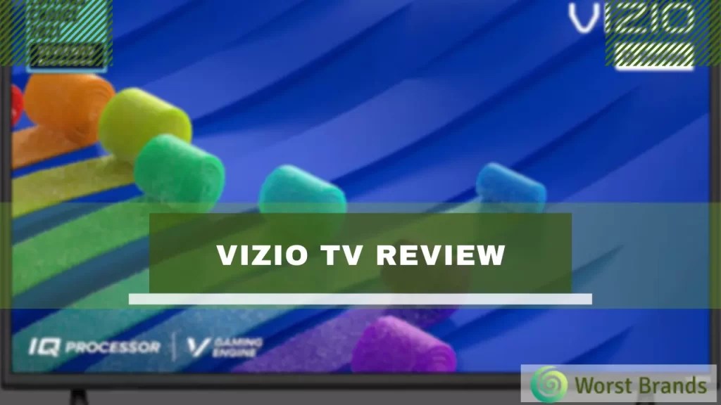 Vizio TV Review 2024 (Is It Good and Worth Buying?) Worst Brands