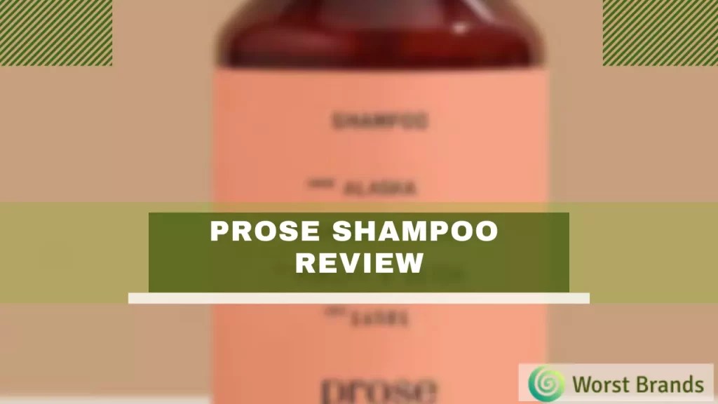 Prose Shampoo Review 2024 [I Tried It!] Worst Brands