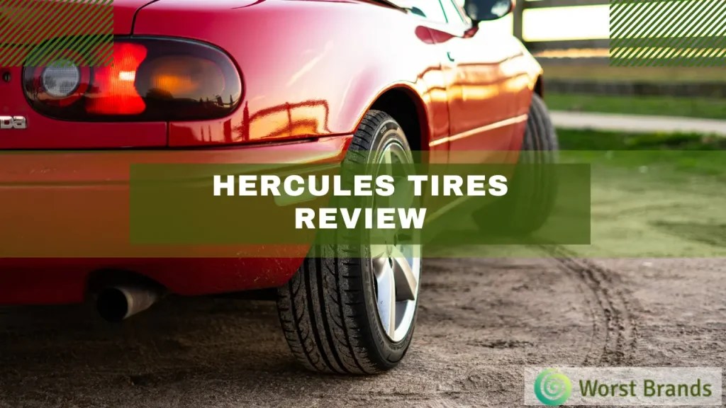 Hercules Tires Review 2024 My Journey Worst Brands