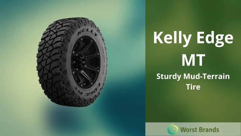 Kelly Tires Review 2023 Inexpensive Yet Impressive Worst Brands