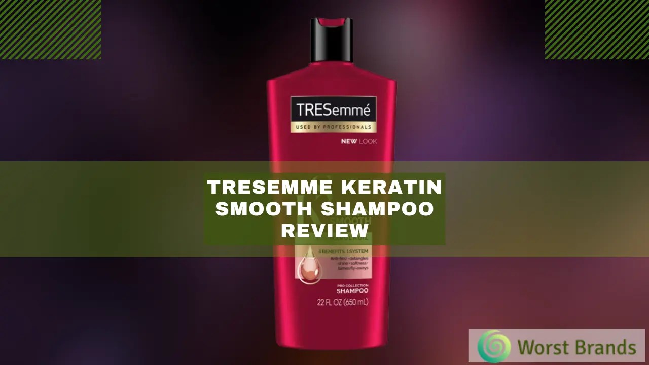 Tresemme Keratin Smooth Shampoo Review (Is It Good?) Worst Brands