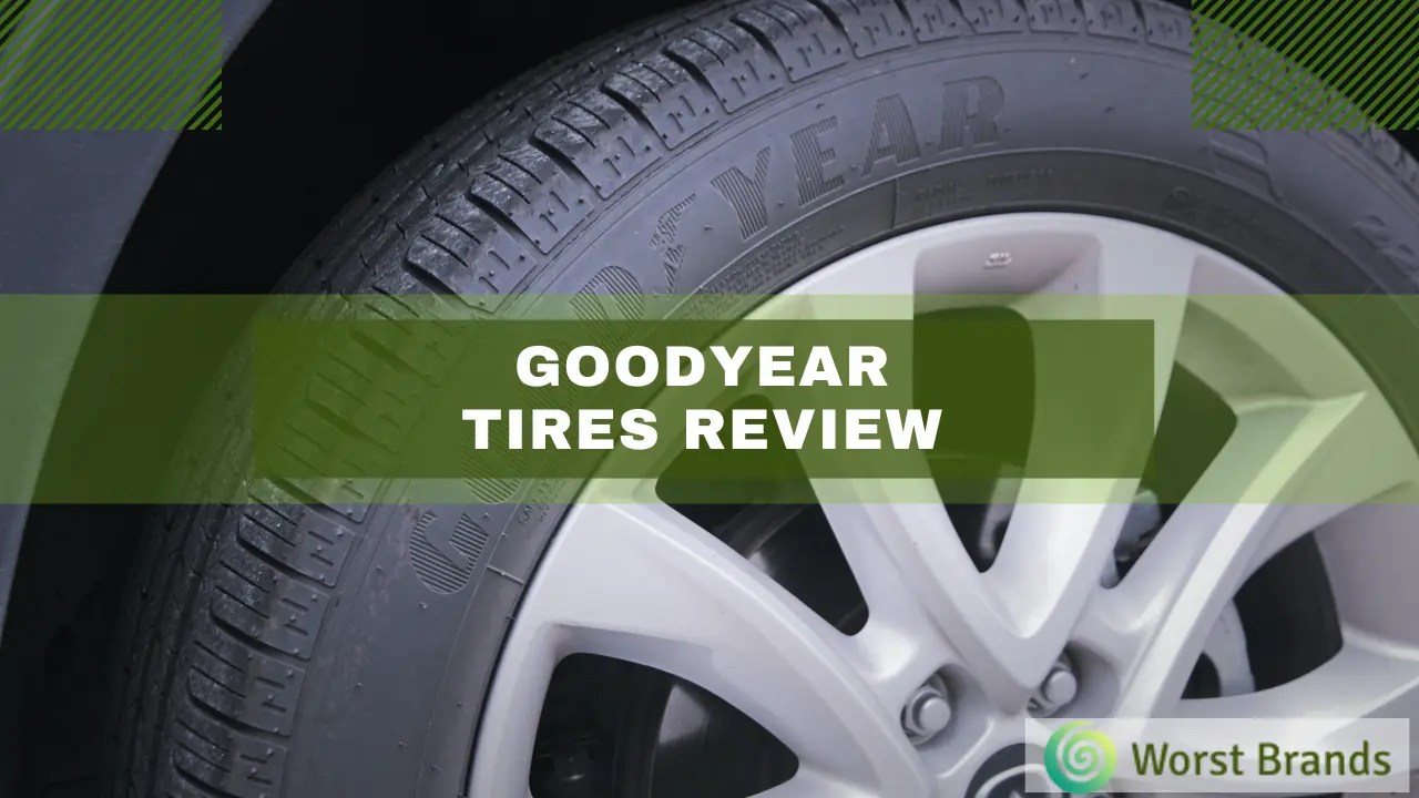 Goodyear Tires Review 2024 [My Journey] Worst Brands