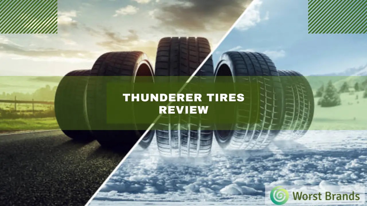 Thunderer Tires Review 2024 Are These Good? Worst Brands