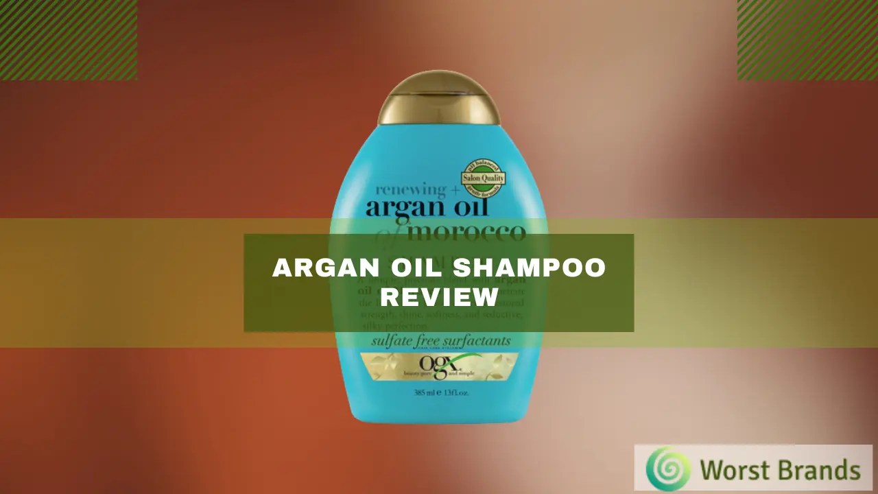 Argan Oil Shampoo Review 2024 [Tried & Tested] Worst Brands