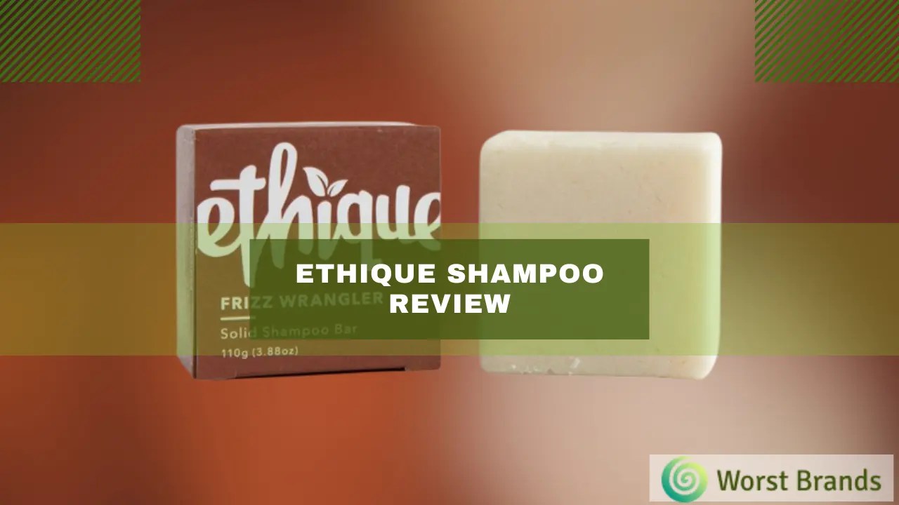 Ethique Shampoo Review 2024 (I Tried It) Worst Brands