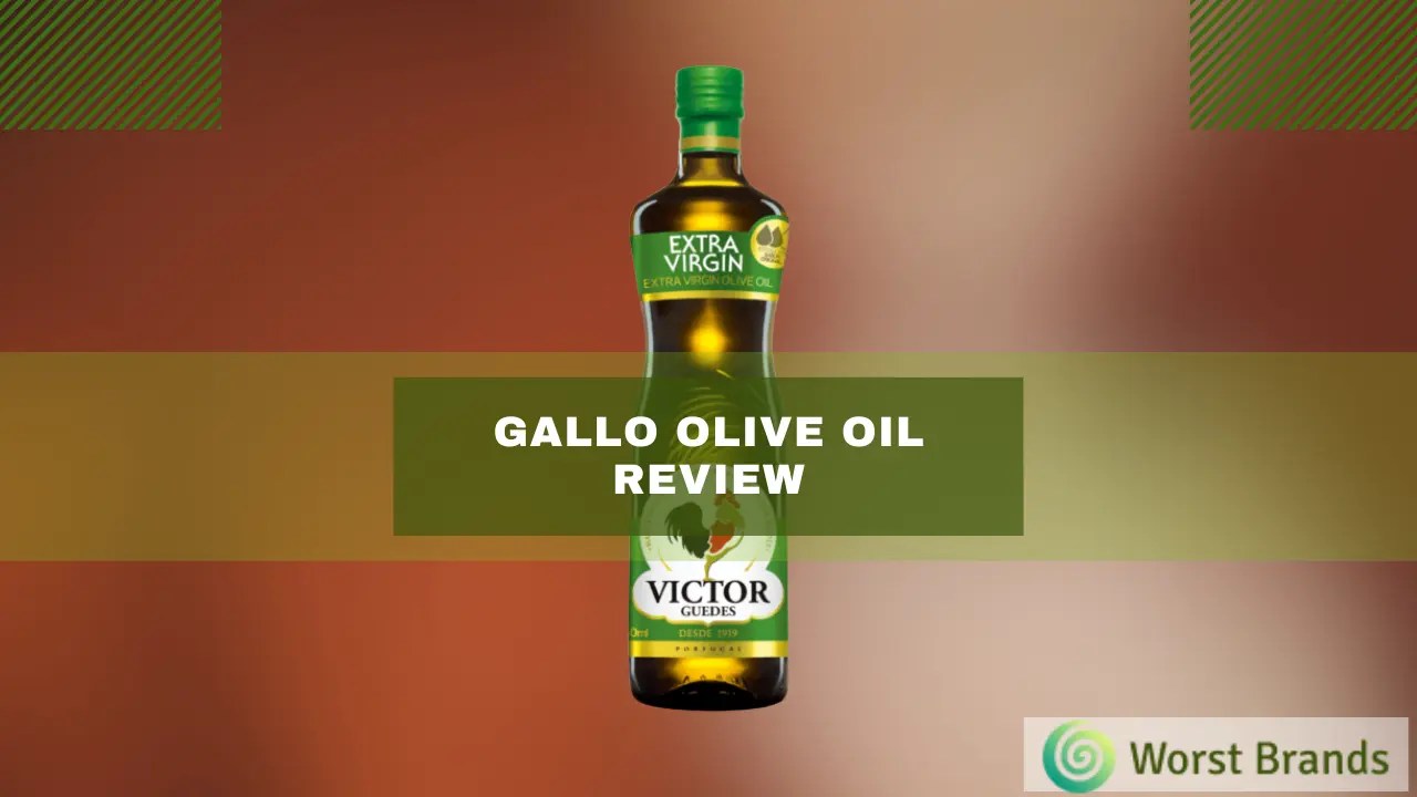 Gallo Olive Oil Review 2024 Ingredients & Usage Worst Brands
