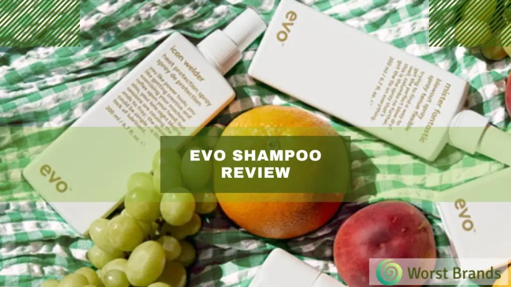 EVO Shampoo Review 2023 Features, Price, Hazards Worst Brands