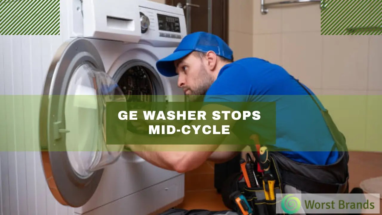 Fix GE Washer MidCycle Stops 6 Proven DIY Solutions Worst Brands