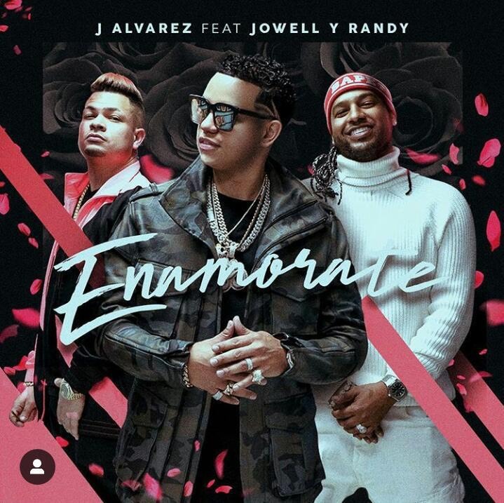 J.ÁLVAREZ lanza sencillo "Enamorate" Feat. JOWELL Y RANDY Wow La Revista
