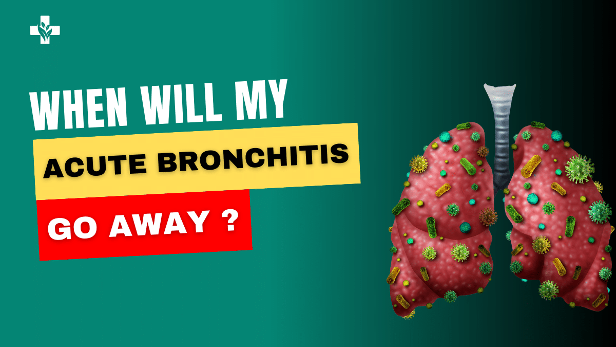 How Long Does Acute Bronchitis Last?