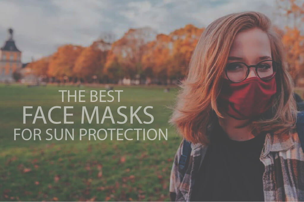 13 Best Face Masks for Sun Protection